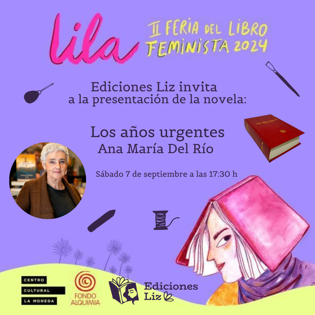 Presentación de la novela “Los Años Urgentes” De Ana María del Río, en Centro Cultural la Moneda