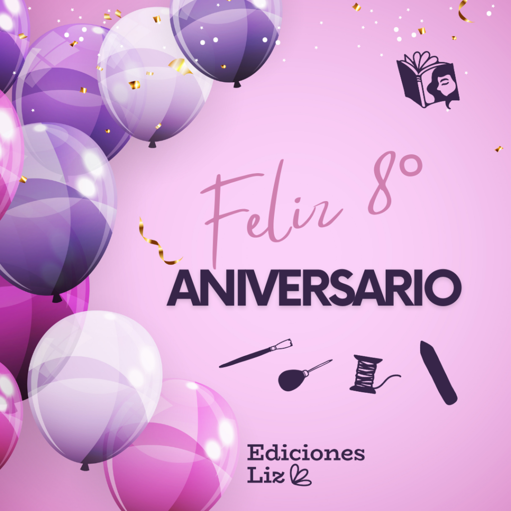 Ediciones Liz cumple 8 años